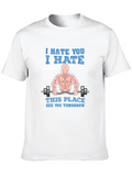 I Hate You Gym Humor T-Shirt