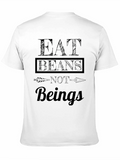 Eat Beans Not Beings Funny Vegetarian T-Shirt