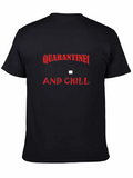 Quarantine And Chill Classic Cotton Tee – Unisex Comfort For Any Season