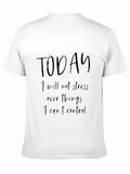 Motivational T-Shirt: Today I Will Not Stress