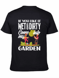 Wet and Dirty Garden T-Shirt