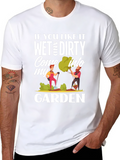 Wet and Dirty Garden T-Shirt