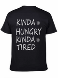 Kinda Hungry Kinda Tired Black T-Shirt