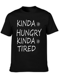 Kinda Hungry Kinda Tired Black T-Shirt