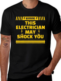 Electrician Warning T-Shirt - May Shock You!