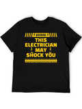 Electrician Warning T-Shirt - May Shock You!