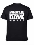 What A Difference A Dave Makes T-Shirt
