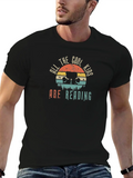 Reading All The Cool Kids Are Reading Loves To Classic Cotton Tee – Unisex Comfort For Any Season