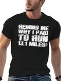 Remind Me Why I Paid To Run 13.1 Miles Classic Cotton Tee – Unisex Comfort For Any Season