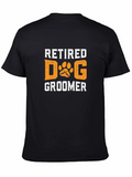 Retired Dog Groomer Fur Artist Retirement Party Classic Cotton Tee – Unisex Comfort For Any Season