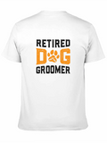 Retired Dog Groomer Fur Artist Retirement Party Classic Cotton Tee – Unisex Comfort For Any Season