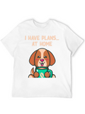 I Have Plans at Home Dog T-Shirt