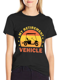My Retirement Vehicle T-Shirt - Golf Cart Design