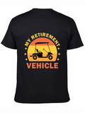 My Retirement Vehicle T-Shirt - Golf Cart Design