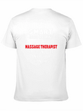 Smart Good Looking Massage Therapist T-Shirt