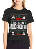 Trust Me Im A Music Conductor Christmas T-Shirt
