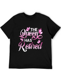 The Queen Has Retired T-Shirt Funny Gift
