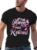 The Queen Has Retired T-Shirt Funny Gift