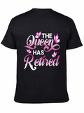 The Queen Has Retired T-Shirt Funny Gift