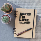 Sarcastic Humor Sorry Im Late Quote