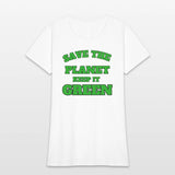 save the planet keeps it green
