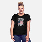 School Resource Officer - Funny Highschool Gift