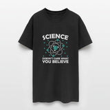 Science Doesn't Care What You Believe