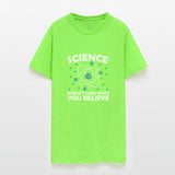 Science Doesn't Care What You Believe