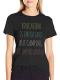 Camping is Importanter Graphic Tee