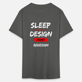 Sleep. Design. Regret. Redesign.