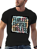 Fearless Focused Tireless Graphic T-Shirt