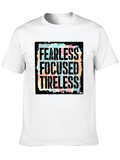 Fearless Focused Tireless Graphic T-Shirt