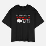 Someone In Washington Loves Me