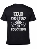 Ed.D Doctor of Education Graphic T-Shirt