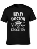 Ed.D Doctor of Education Graphic T-Shirt