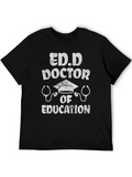 Ed.D Doctor of Education Graphic T-Shirt