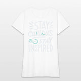 Stay curious stay inspired