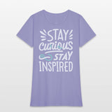 Stay curious stay inspired