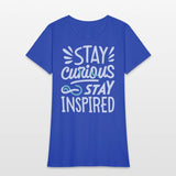 Stay curious stay inspired