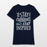 Stay curious stay inspired