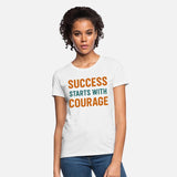 Success Starts with Courage