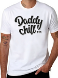 Daddy Chill Black T-Shirt - Cool Graphic Tee