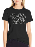 Daddy Chill Black T-Shirt - Cool Graphic Tee