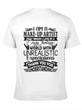 Makeup Artist Statement T-Shirt
