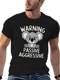 Warning Passive Aggressive Koala T-Shirt