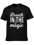 Breath in the Magic Graphic Tee Shirt