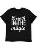 Breath in the Magic Graphic Tee Shirt