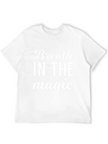 Breath in the Magic Graphic Tee Shirt
