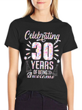 Celebrating 30 Years Awesome Birthday T-Shirt