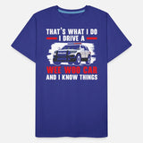 That's What I Do I Drive A Wee Woo Car Police Cop